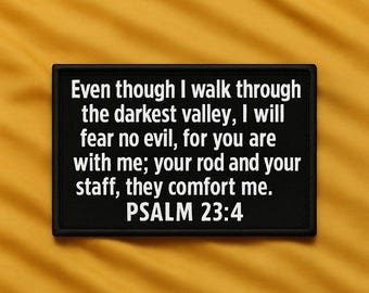 Bible Verse Patch/Psalm 23:4 Patch/Iron-On Patch/Christian Religious Embroidered Sew-On Applique for Hats, Backpacks, Jackets, Gifts for Her