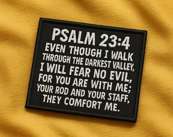 Bible Verse Patch/Psalm 23:4 Patch/Iron-On Patch/Christian Religious Embroidered Sew-On Applique for Hats, Backpacks, Jackets, Gifts for Her