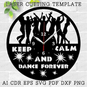 Puede incluir: Reloj de pared negro cortado con láser con temática de baile. El reloj presenta siluetas de personas bailando, con las palabras "KEEP CALM AND DANCE FOREVER". Las manecillas del reloj son visibles y se muestran los números 12, 3, 6 y 9.