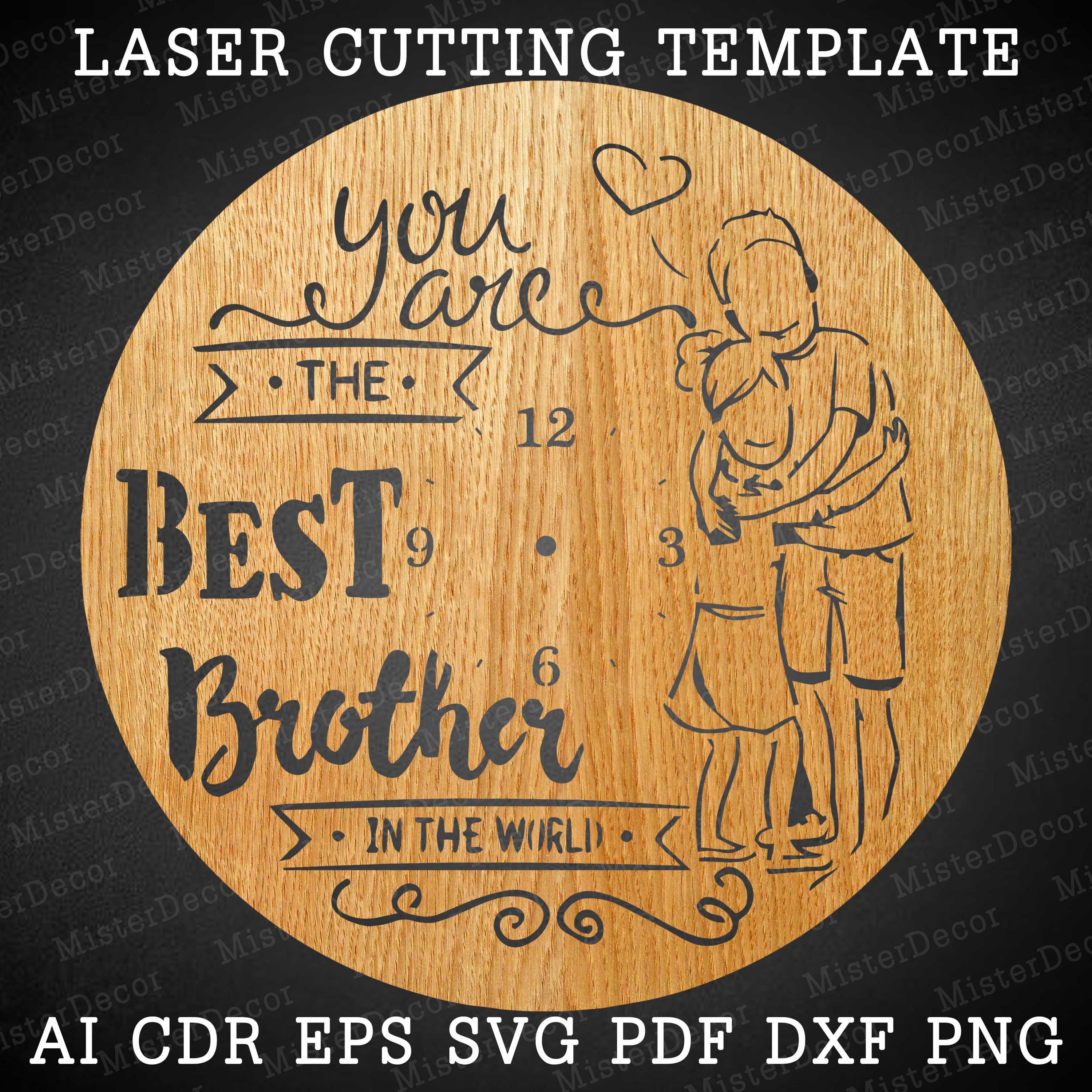 The Best Brother Clock Laser Cut Files SVG File Vector File Ai Cdr, Dxf ...