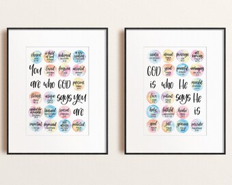 May include: Two framed prints with watercolour-style circles containing words about God and the qualities He says we have. The left print says "You are who God says you are" and the right print says "God is who He says He is".