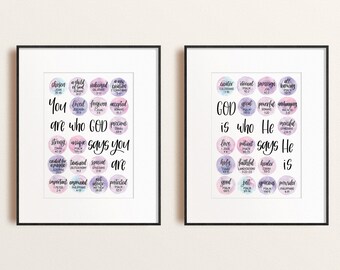 May include: Two framed prints with black frames. The left print has the text "You are who God says you are" with affirmations in colourful circles. The right print says "God is who He says He is."