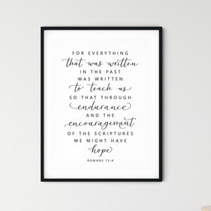 Romans 15:4 | Endurance & Encouragement of the scriptures | Christian minimalist printable wall decor | Hand lettered hopeful bible artwork