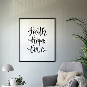 Faith Hope Love | Hand lettered script | printable wall art | Digital download | Love typography artwork | 1 Corinthians 13:13