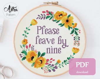 Please leave by nine cross stitch pattern Digital format - PDF, Subversive cross stitch pattern, Floral wreath cross stitch pattern #171