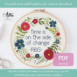 Time is on the side of change cross stitch pattern Digital format - PDF, Ruth Bader Ginsburg quote cross stitch pattern #221