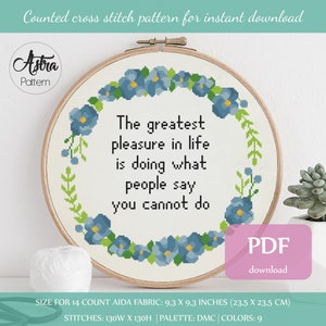 The greatest pleasure in life Cross Stitch Pattern Digital format - PDF, Inspirational quote cross stitch pattern #345