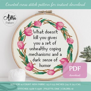 What doesn&#39;t kill you cross stitch pattern Digital format - PDF, Dark humor cross stitch pattern, Funny quote cross stitch pattern #233