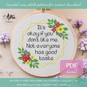 It&#39;s okay if you don&#39;t like me Cross Stitch Pattern Digital format - PDF, Funny cross stitch, Snarky cross stitch, Sassy cross stitch #120