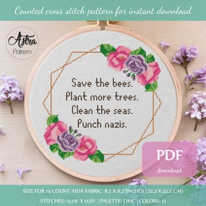 Save the bees Plant more trees Clean the seas Cross Stitch Pattern Digital format - PDF, Subversive quote cross stitch #299