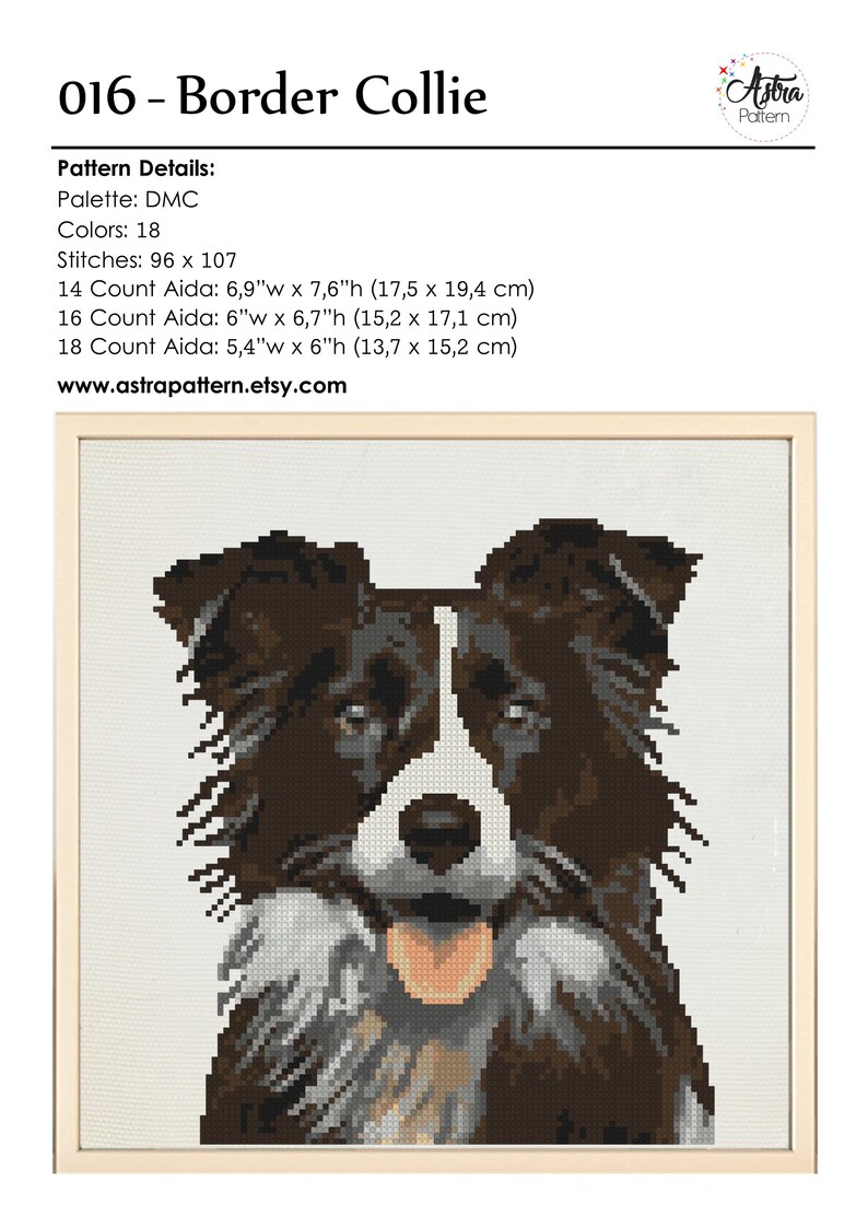 May include: Cross-stitch pattern of a Border Collie dog's face. The dog is black, white, and brown with a pink tongue. The pattern is 96 stitches wide by 107 stitches high. The pattern is available in 14, 16, and 18 count Aida fabric.