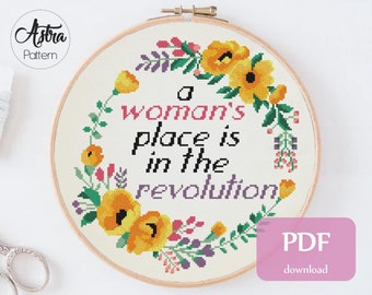 A woman's place is in the revolution cross stitch pattern Digital format - PDF, Feminist quote cross stitch pattern #252