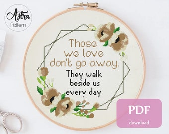 Those we love don&#39;t go away Cross Stitch Pattern Digital format - PDF, Heaven cross stitch, In loving memory cross stitch #365