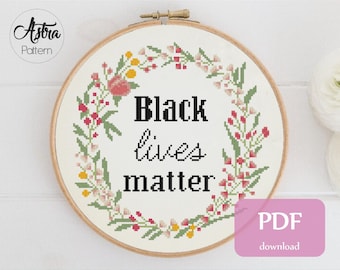 Black lives matter cross stitch pattern Digital format - PDF, Equal rights cross stitch pattern #122