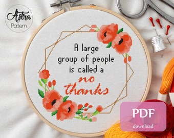 A large group of people is called a no thanks Cross Stitch Pattern Digital format - PDF, Subversive cross stitch, Funny cross stitch #330
