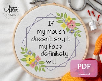 If my mouth doesn't say it Cross Stitch Pattern Digital format - PDF, Funny cross stitch, Snarky cross stitch, Sassy quote cross stitch #104