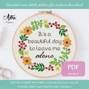 Leave me alone Cross Stitch Pattern Digital format - PDF, Snarky cross stitch, Sassy cross stitch, Funny quote cross stitch #089