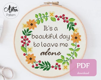 Zostaw mnie w spokoju Wzór do haftu krzyżykowego Format cyfrowy - PDF, Snarky cross stitch, Sassy cross stitch, Funny quote cross stitch #089