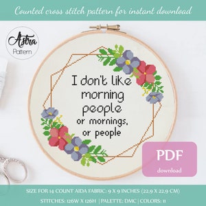 I don&#39;t like morning people Cross Stitch pattern Digital format - PDF, Funny quote cross stitch, Sarcastic cross stitch #284