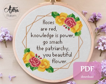 Roses are red knowledge is power go smash the patriarchy Cross Stitch Pattern Digital format - PDF, Feminist quote cross stitch pattern #300