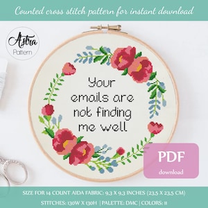 Your emails are not finding me well Cross Stitch Pattern Digital format - PDF, Subversive cross stitch pattern, Funny cross stitch #290