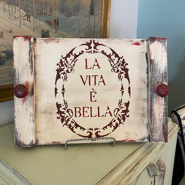 Only 1 Available! Rustic Italian La Vita E Bella LIFE IS BEAUTIFUL, Distressed White & Red 16x11.25 Tray Sign w Red knobs!! sawtooth hanger.