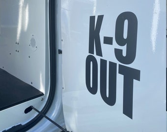 k9 out / k-9 bail out door notice / patrol sticker / reflective vehicle decal / k9 handler / police officer / patrol vehicle / safety