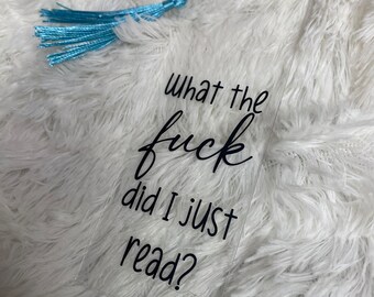 what the fuck did i just read / funny / acrylic bookmark / book lover gift / true crime / smut / booktok / funny stocking stuffer / Christma