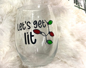 lets get lit / christmas lights / christmas wine glass / funny wine glasses / hostest / gift for her / christmas present / white elephant