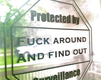 Protected by fuck around find out surveillance / FAFO / window decal / sticker / 2A / home security / Fafo sign / surveillance warning