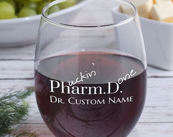 Personalized Pharmacist Wine Glass, Funny PharmD Graduation Gift, Laser Etched 20oz