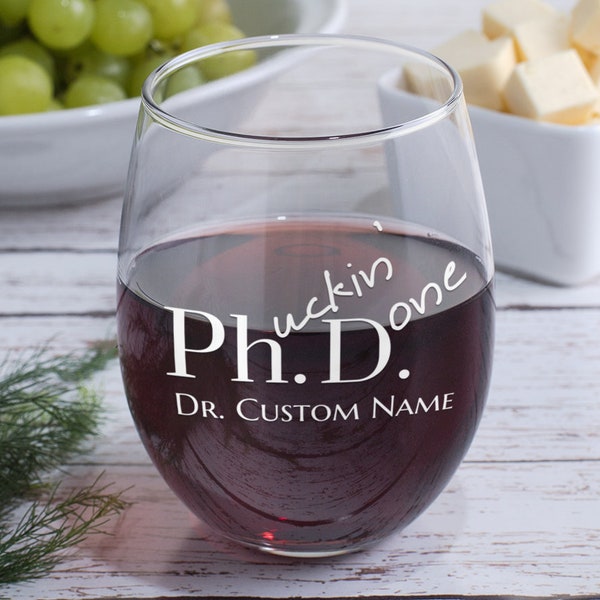 Personalized PhD Graduation Gifts - Phuckin Done - Customized Glassware - Funny Stemless Wine Glass - Perfect Doctor Present for Him or Her