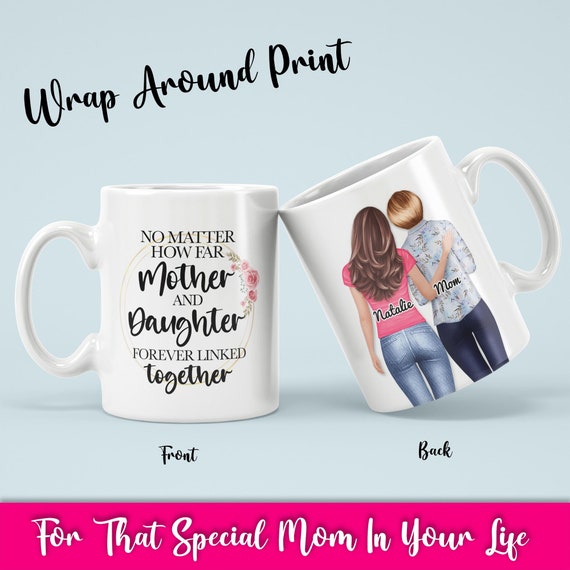 Personalized Mom Mug, Mother & Daughter Forever Linked Together, Mother's  Day Gift, Birthday Gift From Daughter - Highly Unique