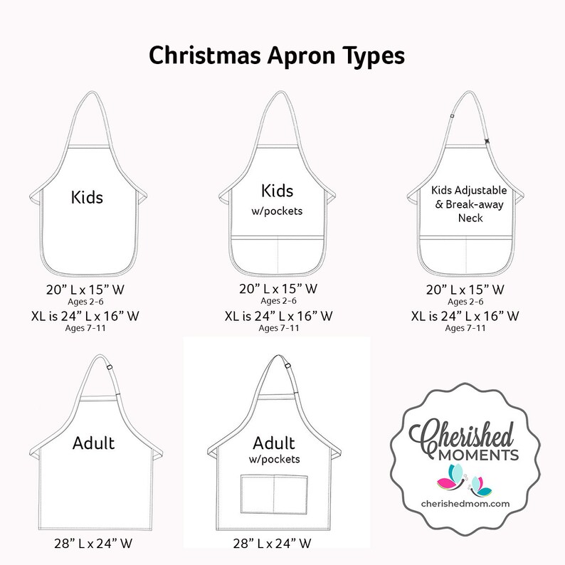 May include: Diagram showing Christmas apron types, including Kids, Kids with pockets, Kids adjustable neck, and Adult sizes. Measurements are in inches, with XL sizes also noted. The image includes the logo for Cherished Moments.
