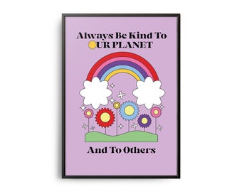 Retro Be Kind To Our Planet Poster, Groovy Wall Art Print