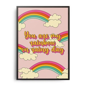 Retro Affirmation Poster, You Are My Rainbow Retro Print, Inspirational Saying, Positive Affirmation, Self Care, Typography Music Lyrics Art
