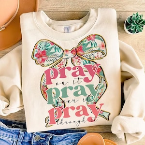 Pray On it Pray Over It Floral Coquette Design, Motivational Sublimation T-shirt Design, Digital Download PNG, Religious PNG