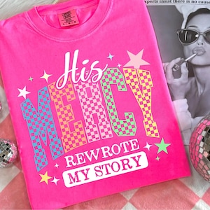 His Mercy rewrote my story Preppy Png, Christian women Png, Preppy Everyday Jesus Floral png, Bible verse png, Jesus sublimation, Checkered