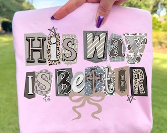 Retro Christian Coquette Png, Preppy Christian Camo Bow Png, Colorful Bible Verse Shirt Design, Christian Sublimation,His Way is Better Png