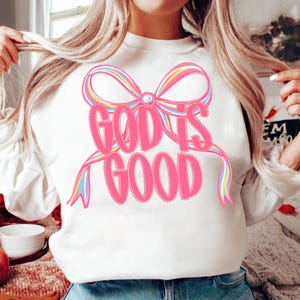 God is Good Png, Pink Christian Coquette Faith Shirt Design, Preppy Jesus Png, Girly Religious Bible Verse Sublimation Inspirational Bow Png