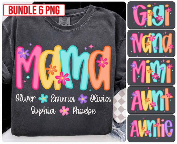 Bundle 6 PNG Mama/Gigi/Nana Neon, Floral Mama Grandma Nana with kids names Png, Everyday Png, Custom Preppy Mama Png, Mothers Day Png