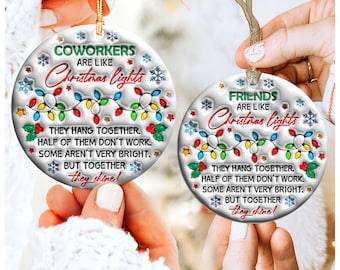 3D Inflated Coworker Christmas Ornament PNG, Coworkers are like Christmas lights,Funny Christmas Ornament PNG, Ornament Png,Christmas PNG