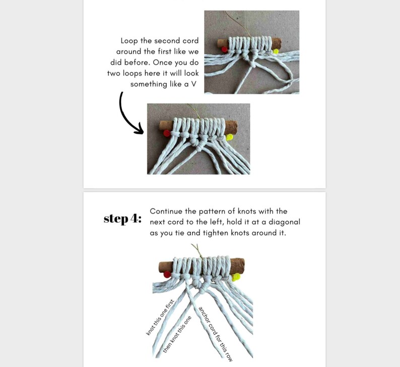 May include: Step 4 of a macrame knotting tutorial. White cords are tied around a wooden dowel rod. The instructions show how to knot the cords in a diagonal pattern. The text reads "knot this one first, then knot this one, anchor cord for this row."