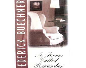 A Room Called Remember - Uncollected Pieces - Frederick Buechner - Christian Life - Faith - Love - Sermons - Bible - Vintage Nonfiction Book