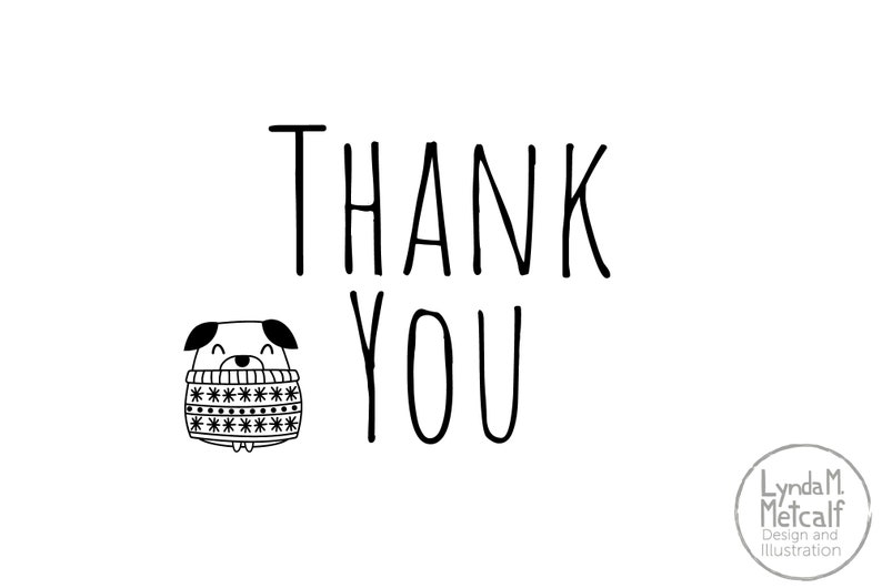 Puede incluir: Ilustraci&oacute;n en blanco y negro de un perro con un su&eacute;ter con el texto "THANK YOU".