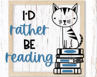 I'd Rather Be Reading Svg. Cat with Books Png Clipart. Gift for Reader Dxf. School Eps Vector for Kids. Cute Teacher Svg. Reading Design
