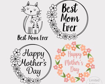 Best Mom Ever Svg. Happy Mother's Day svg. Mom Flower Frame Svg Cut File. Floral Frame Png. Cat Mother's Day Quote Svg Design for Shirts