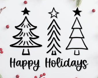 Happy Holidays Svg Cut File. Christmas Trees Png Clipart. Farmhouse Christmas Dxf. Simple Holiday trees Eps. Christmas Holiday Quote Svg