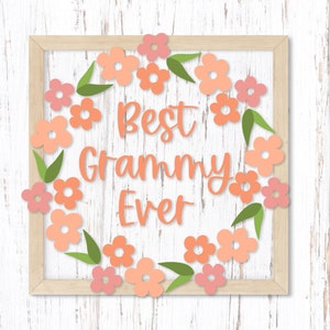 Best Grammy Ever Svg. Mother's Day Floral Wreath Png Clipart. Grandmother Eps Vector. Nana Flower Dxf Design. Grandma Layered Vinyl Svg image 9