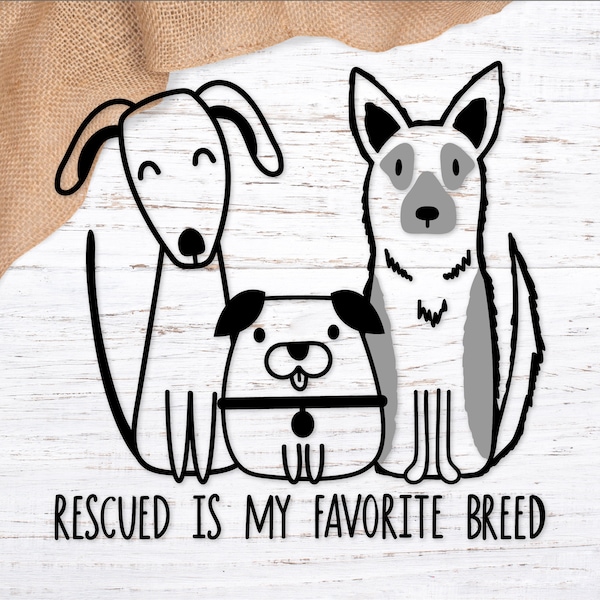 Rescue Dogs SVG. Dog Quote Svg. Rescued is My Favorite Breed Svg. Puppies svg. Dogs Cutting File. Dogs Clipart